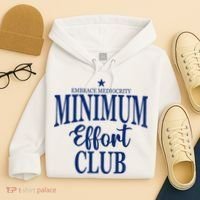 Medium Effort Club Embrace Mediocrity Hoodie thumb 4