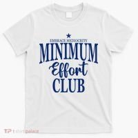 Medium Effort Club Embrace Mediocrity T-Shirt thumb 0