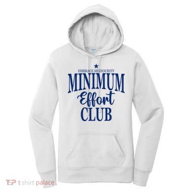 Medium Effort Club Embrace Mediocrity Women's Hoodie