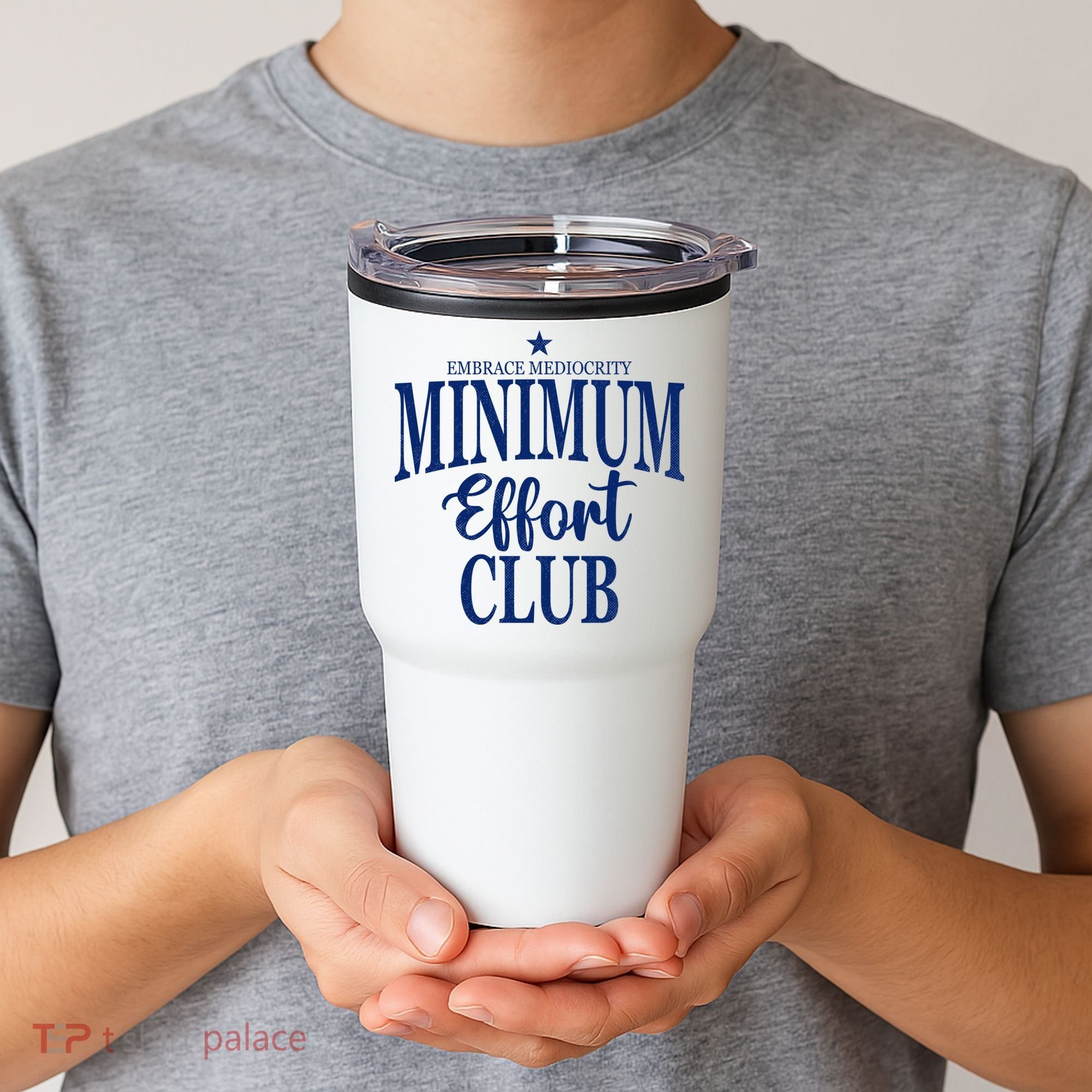Medium Effort Club Embrace Mediocrity Tumbler