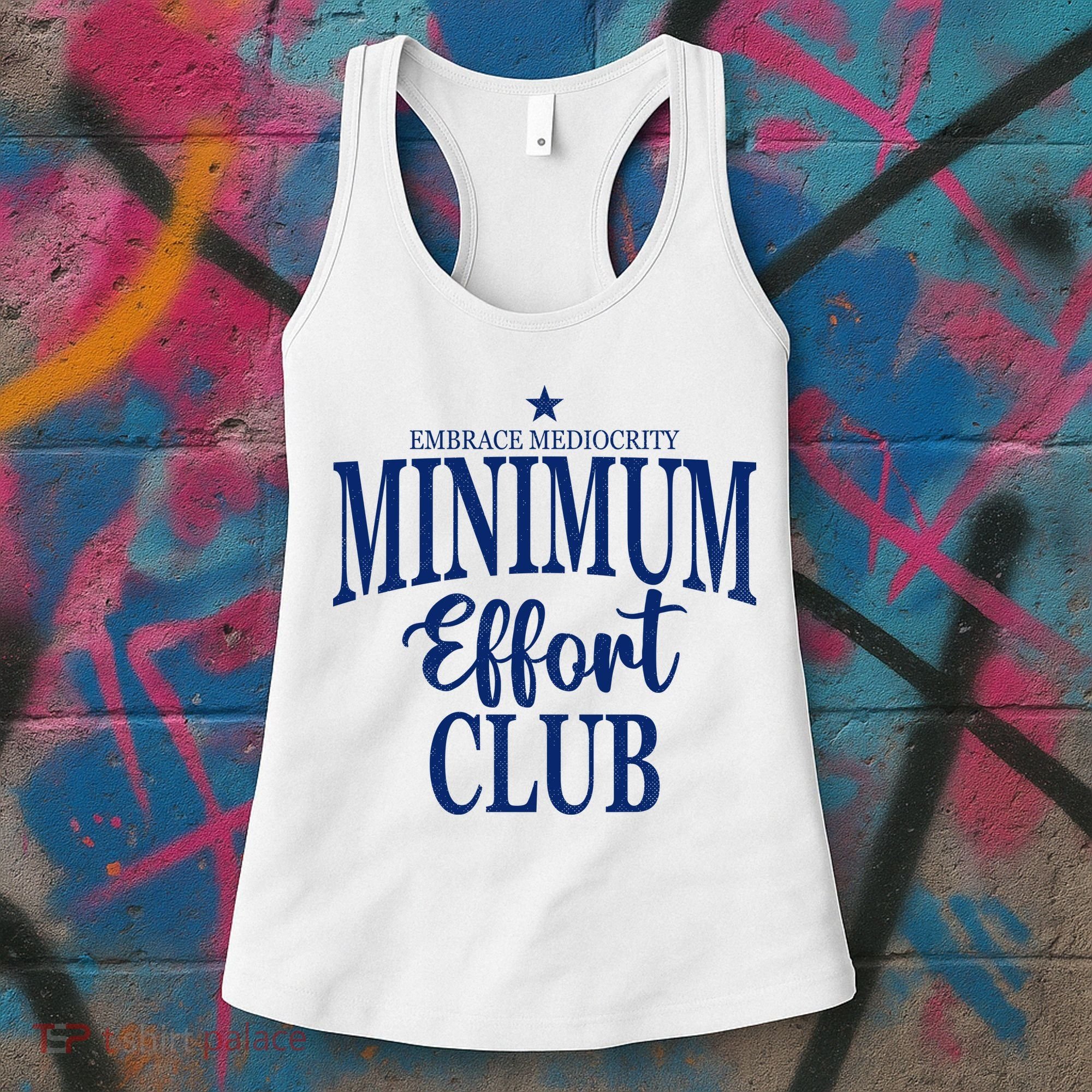 Medium Effort Club Embrace Mediocrity Women's Tank Top