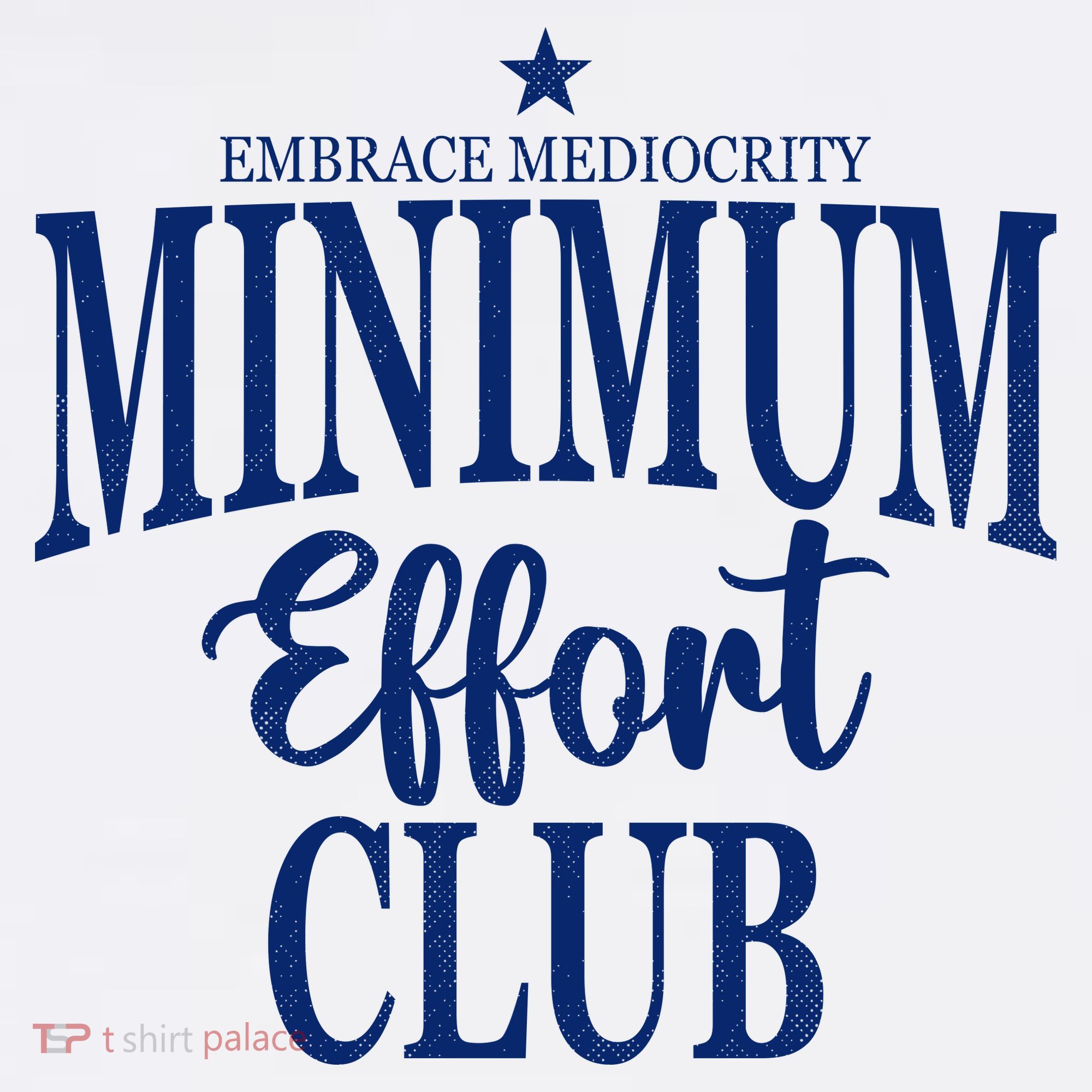 Medium Effort Club Embrace Mediocrity Hat
