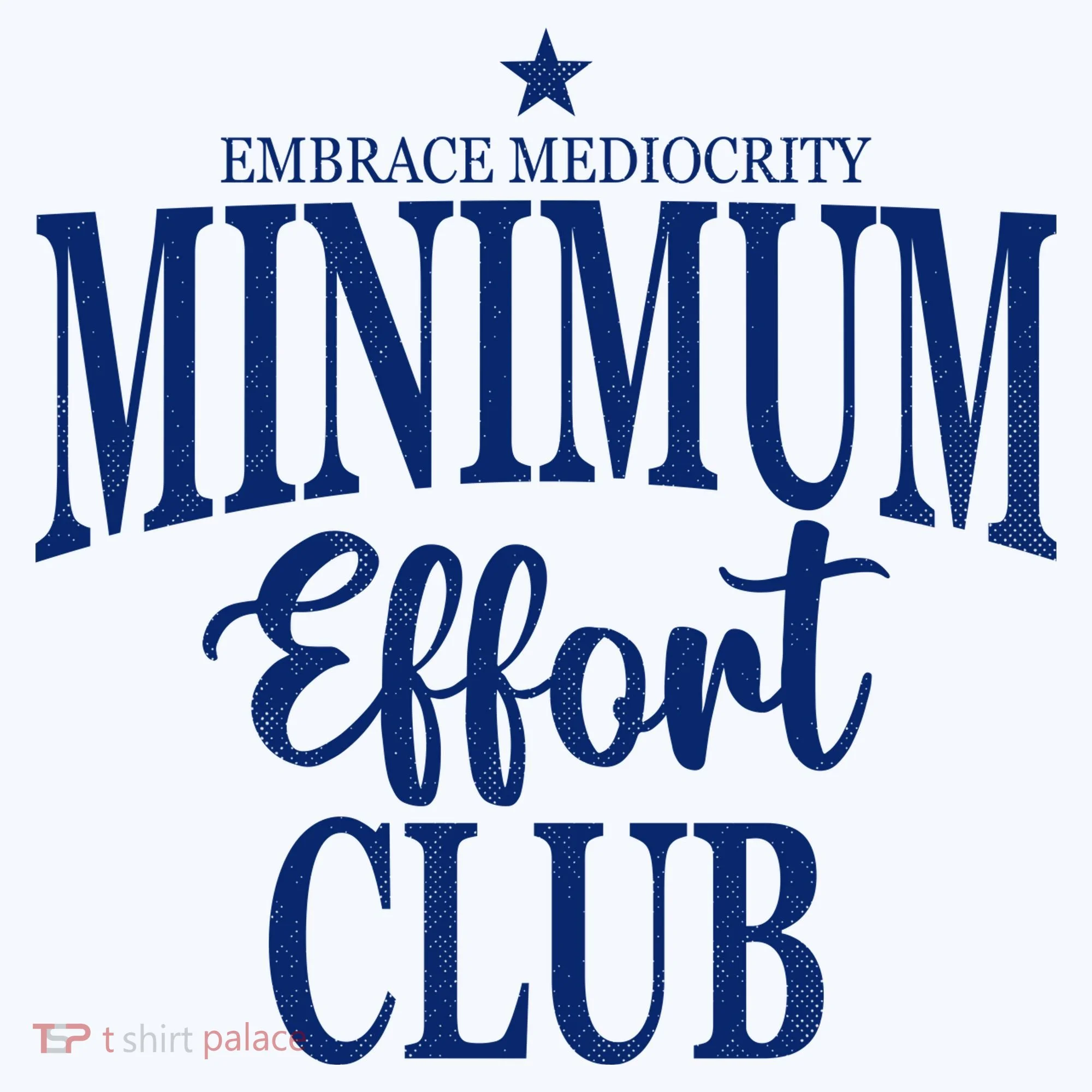 Medium Effort Club Embrace Mediocrity Hat