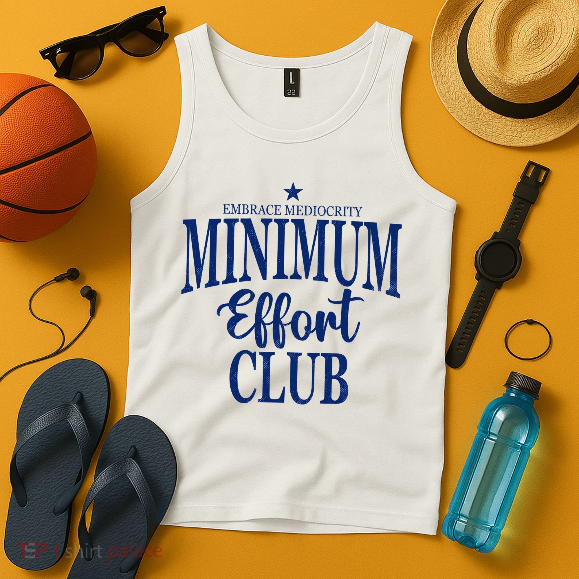 Medium Effort Club Embrace Mediocrity Tank Top