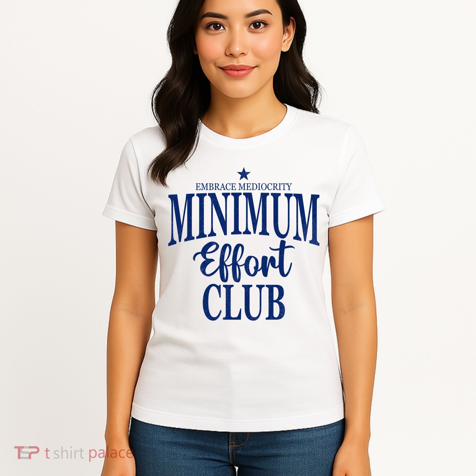 Medium Effort Club Embrace Mediocrity Women's T-Shirt