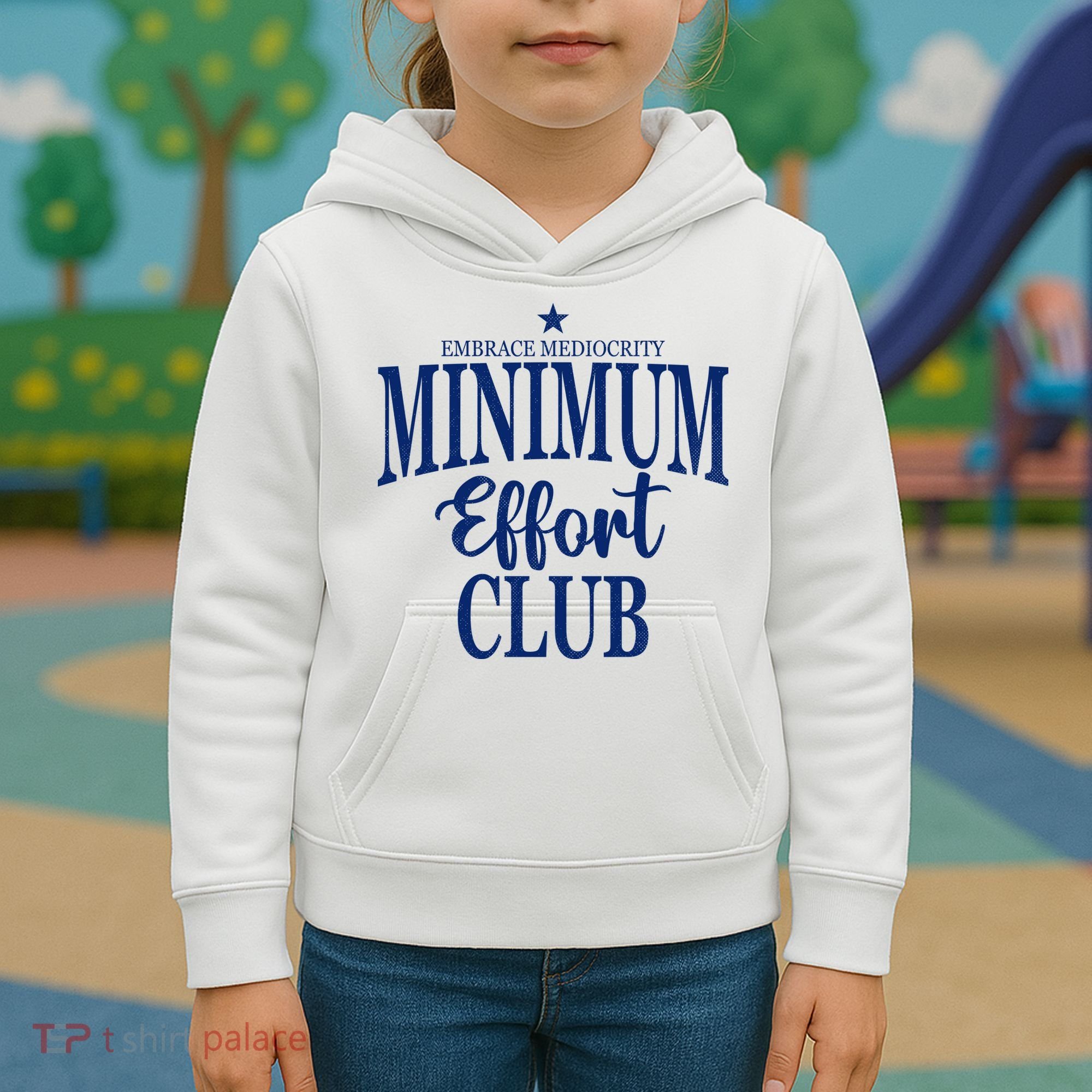 Medium Effort Club Embrace Mediocrity Kids Hoodie