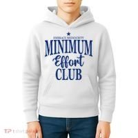 Medium Effort Club Embrace Mediocrity Kids Hoodie thumb 4