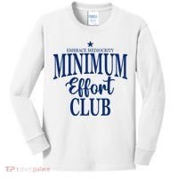 Medium Effort Club Embrace Mediocrity Kids Long Sleeve Shirt thumb 0