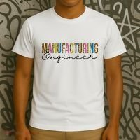Manufacturing Engineer Cute Gift T-Shirt thumb 3
