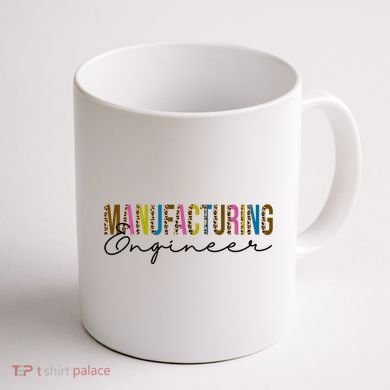 Manufacturing Engineer Cute Gift Coffee Mug back