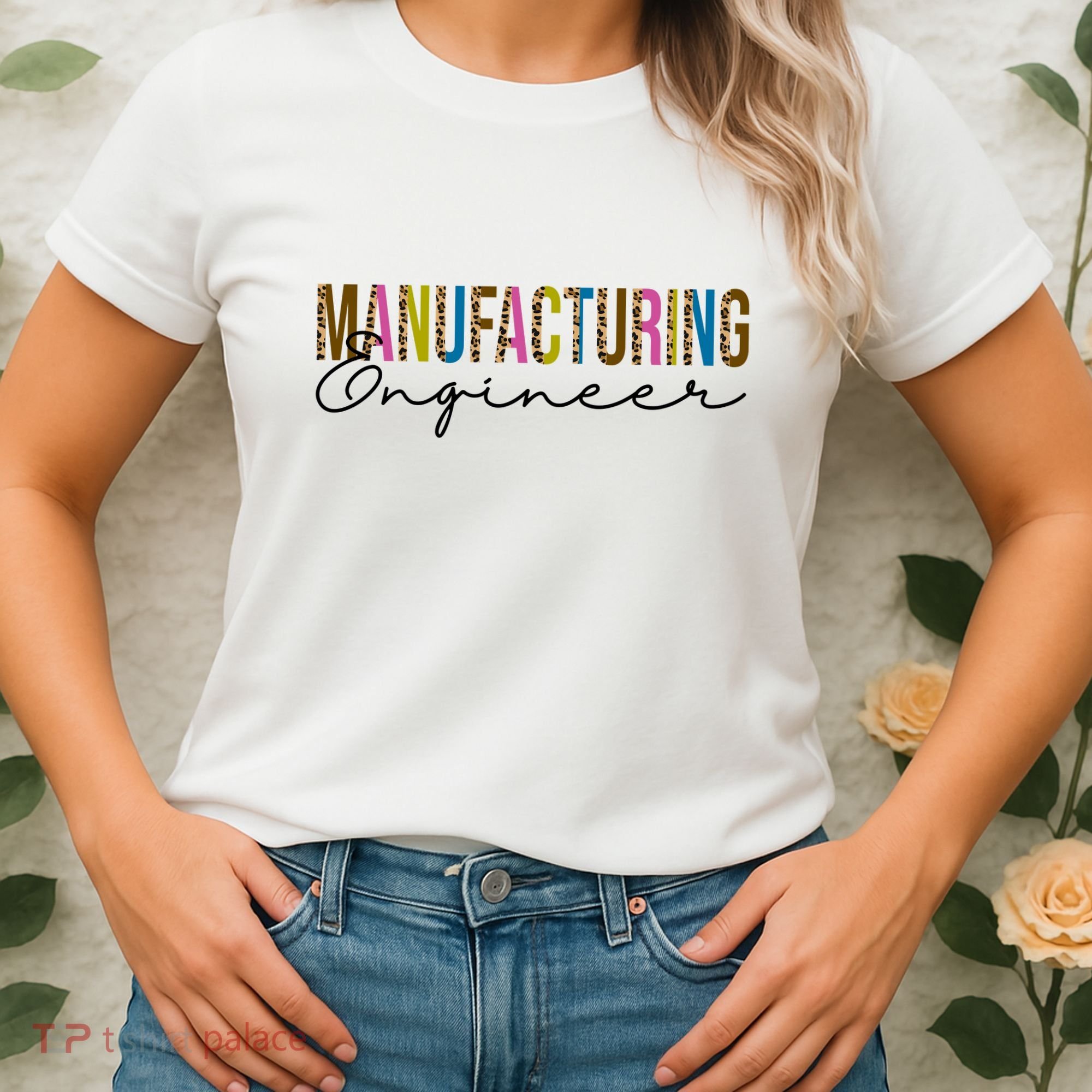 Manufacturing Engineer Cute Gift Women's T-Shirt