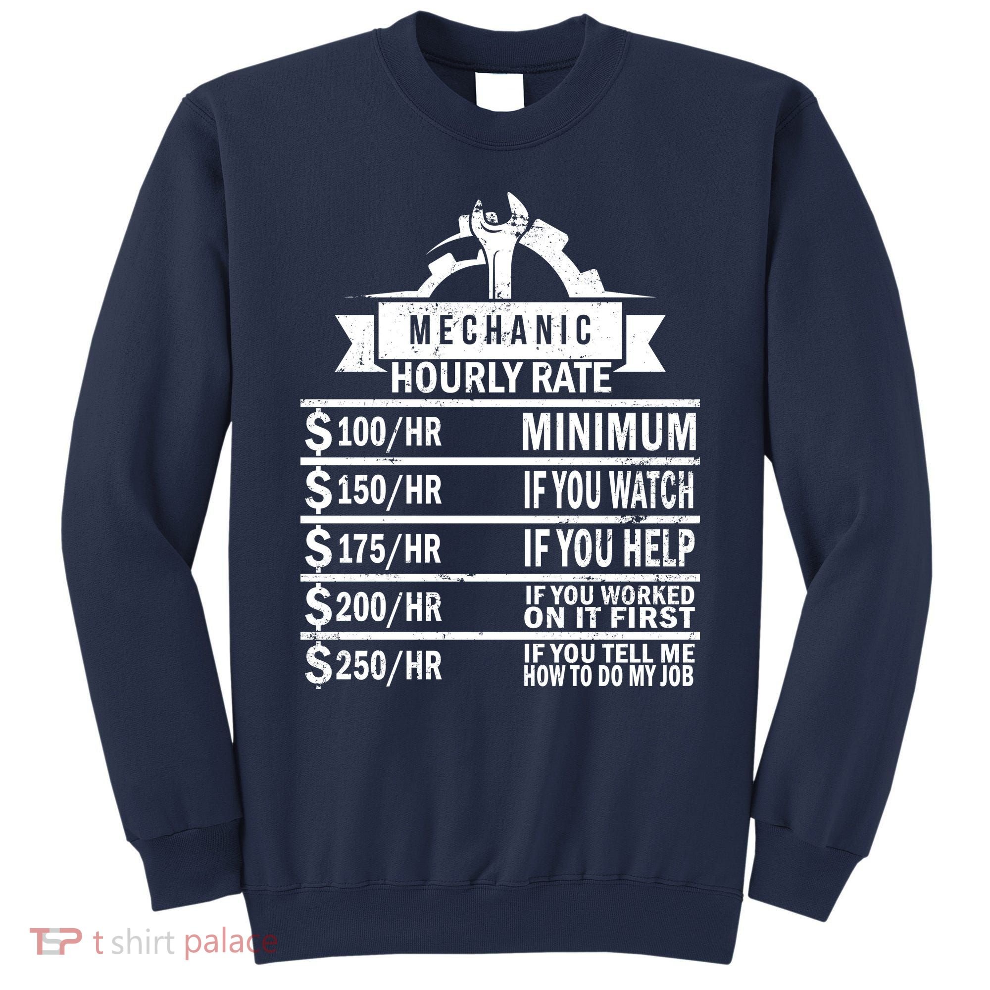 Mechanic Hourly Rate Sweatshirt