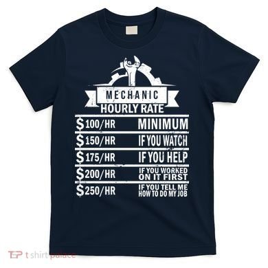 Mechanic Hourly Rate T-Shirt