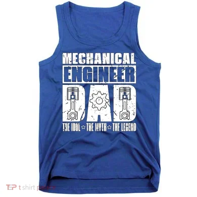 Mechanical Engineer Dad The Engineering Mechanical Engineer Gift Tank Top
