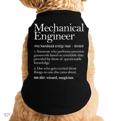 Mechanical Engineer Definition Apparel Mechanic Engineering Doggie Tank
