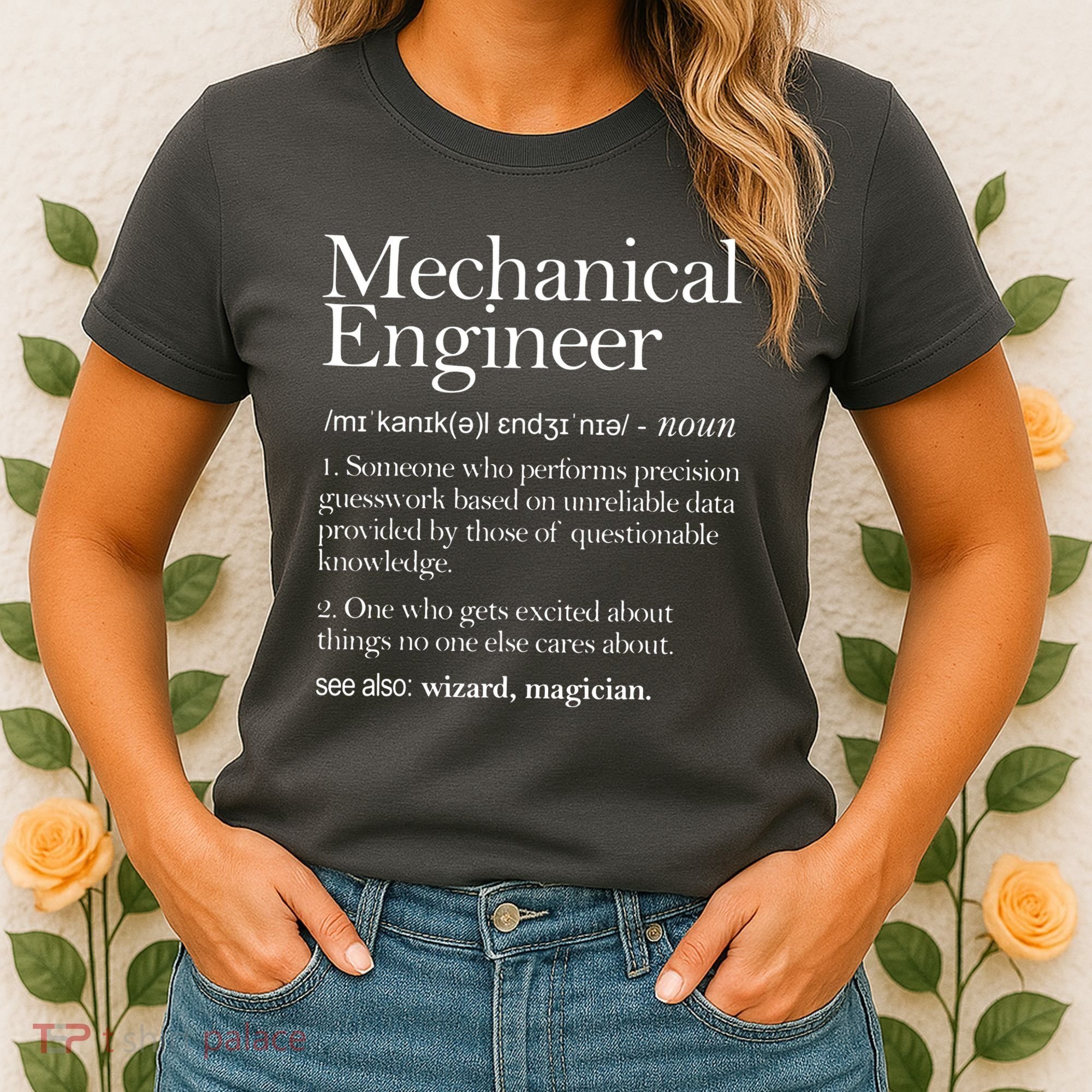 Mechanical Engineer Definition Apparel Mechanic Engineering Women's T-Shirt