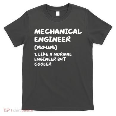 Mechanical Engineer Definition Funny Engineering T-Shirt