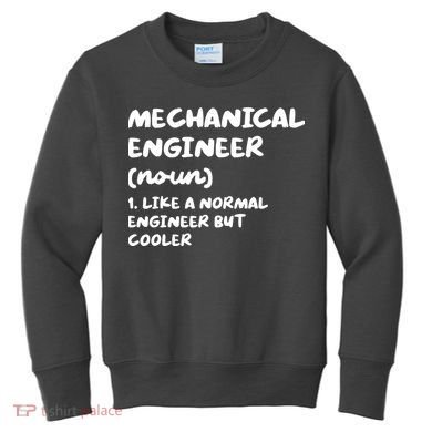 Mechanical Engineer Definition Funny Engineering Kids Sweatshirt