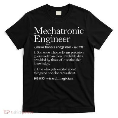 Mechatronic Engineer Definition Apparel, Engineering Premium T-Shirt