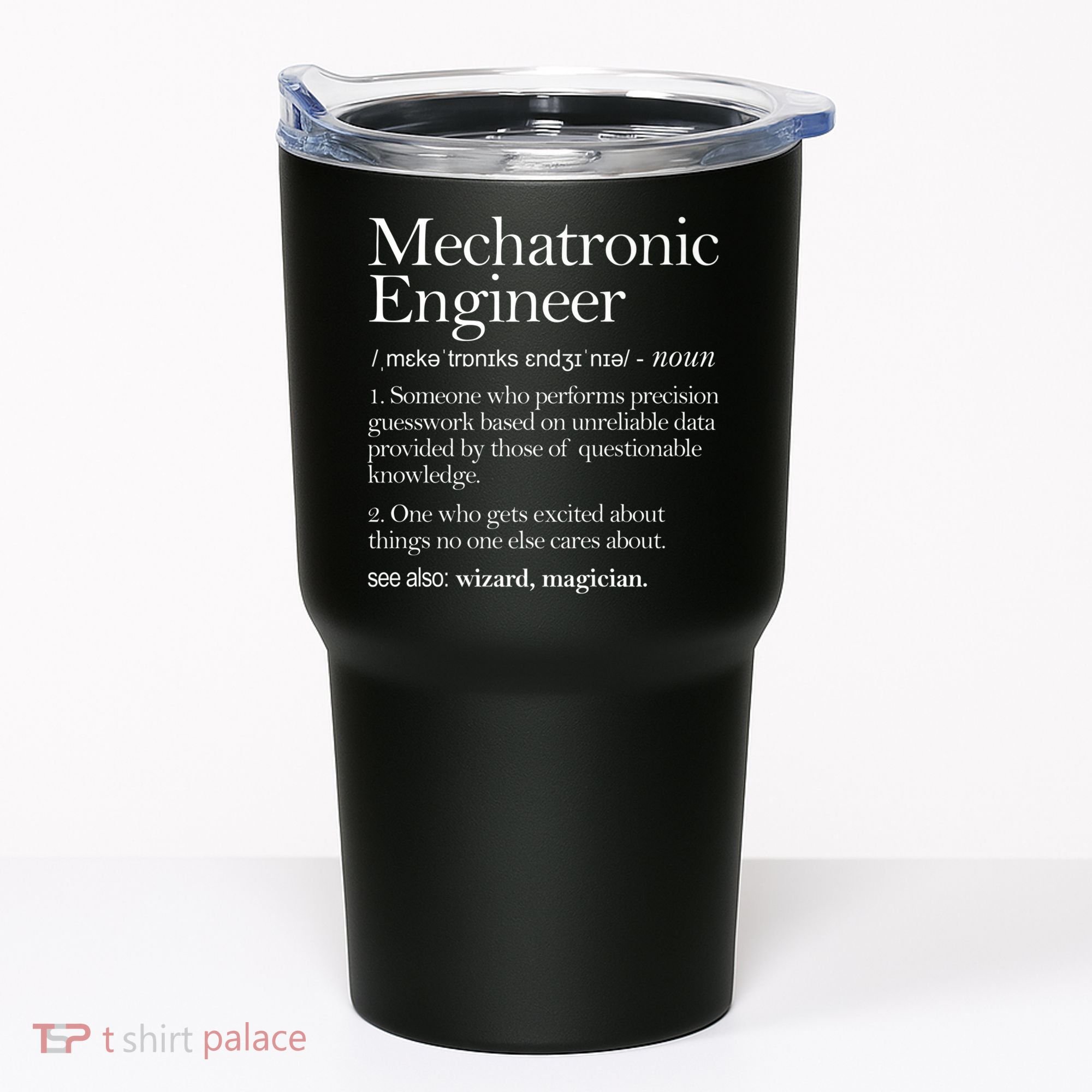 Mechatronic Engineer Definition Apparel, Engineering Premium Tumbler