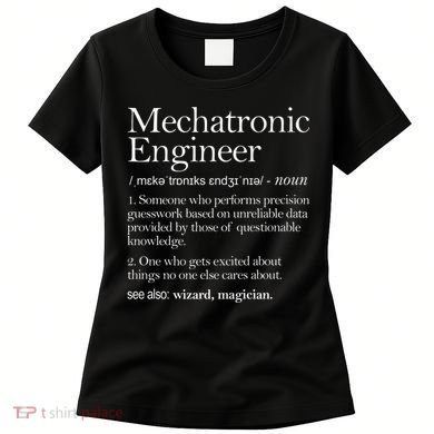 Mechatronic Engineer Definition Apparel, Engineering Premium Women's T-Shirt