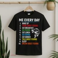 Me Every Day Funny Fishing For Fisherman  T-Shirt thumb 2