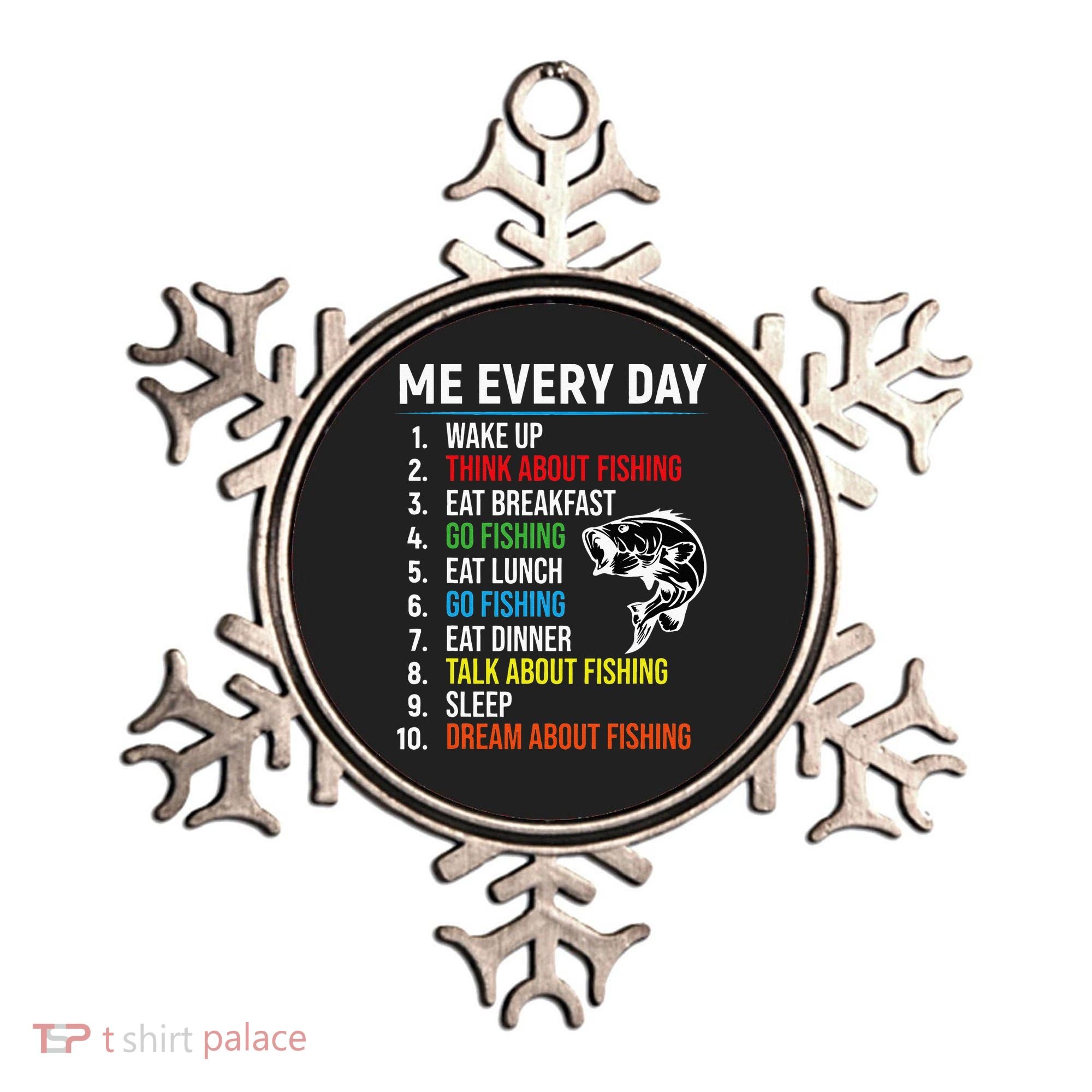 Me Every Day Funny Fishing For Fisherman  Ornament