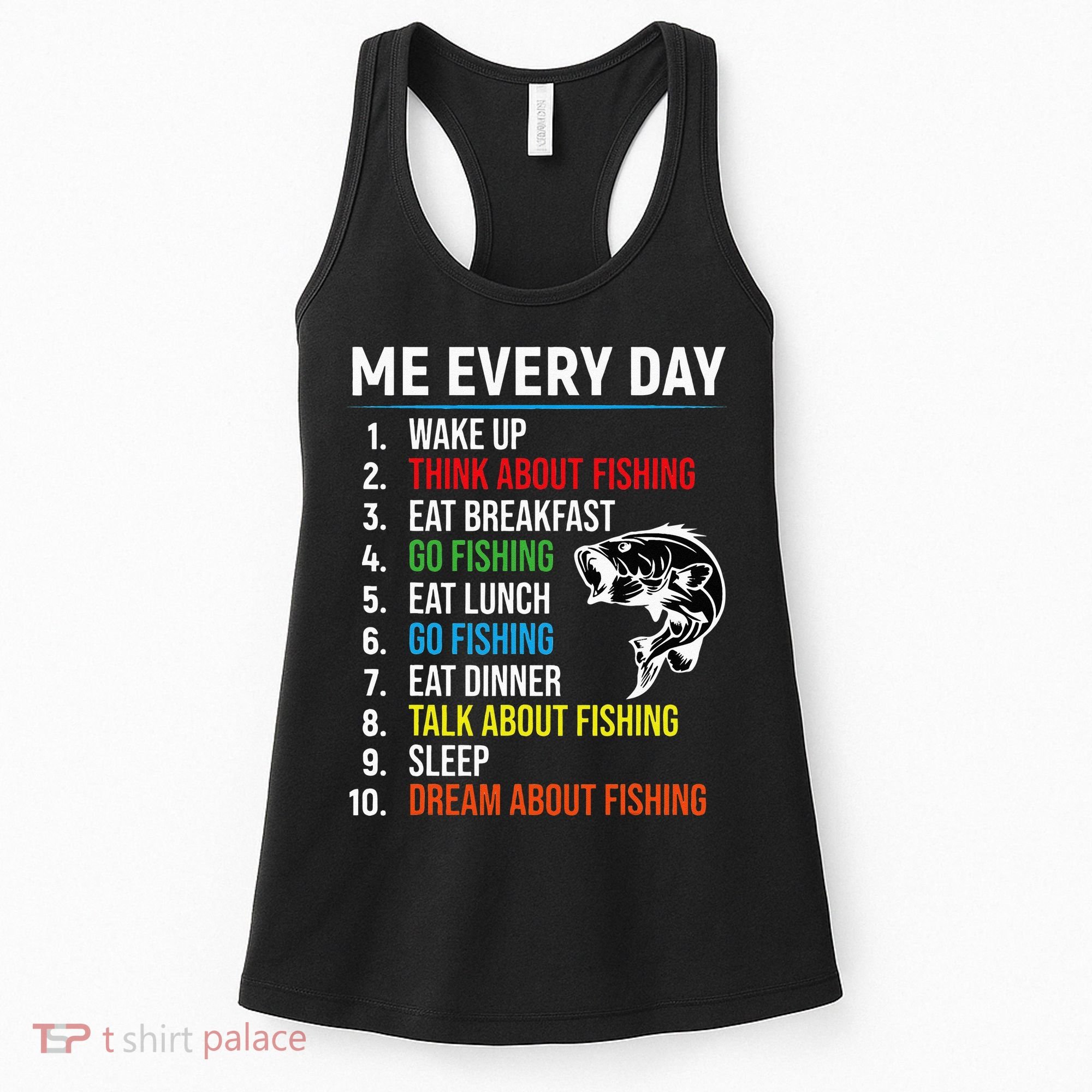 Me Every Day Funny Fishing For Fisherman  Women's Tank Top