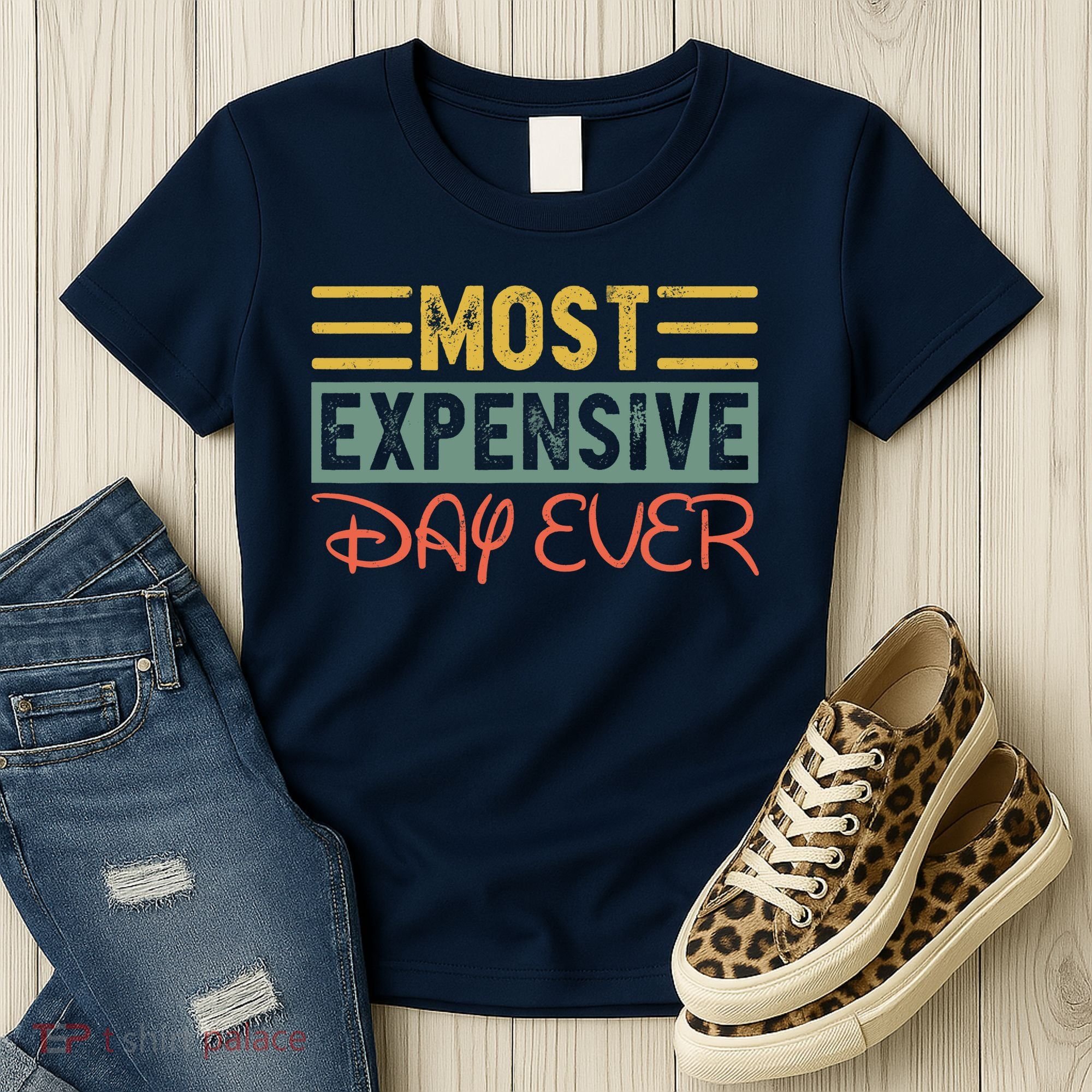 Most Expensive Day Ever Vacation Travel Funny Saying Women's T-Shirt