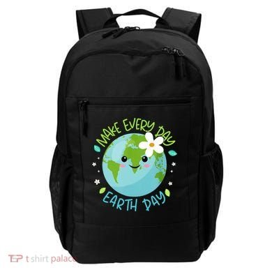 Make Every Day Earth Day Cute Planet Save Environt Gift Backpack