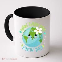 Make Every Day Earth Day Cute Planet Save Environt Gift Coffee Mug thumb 0