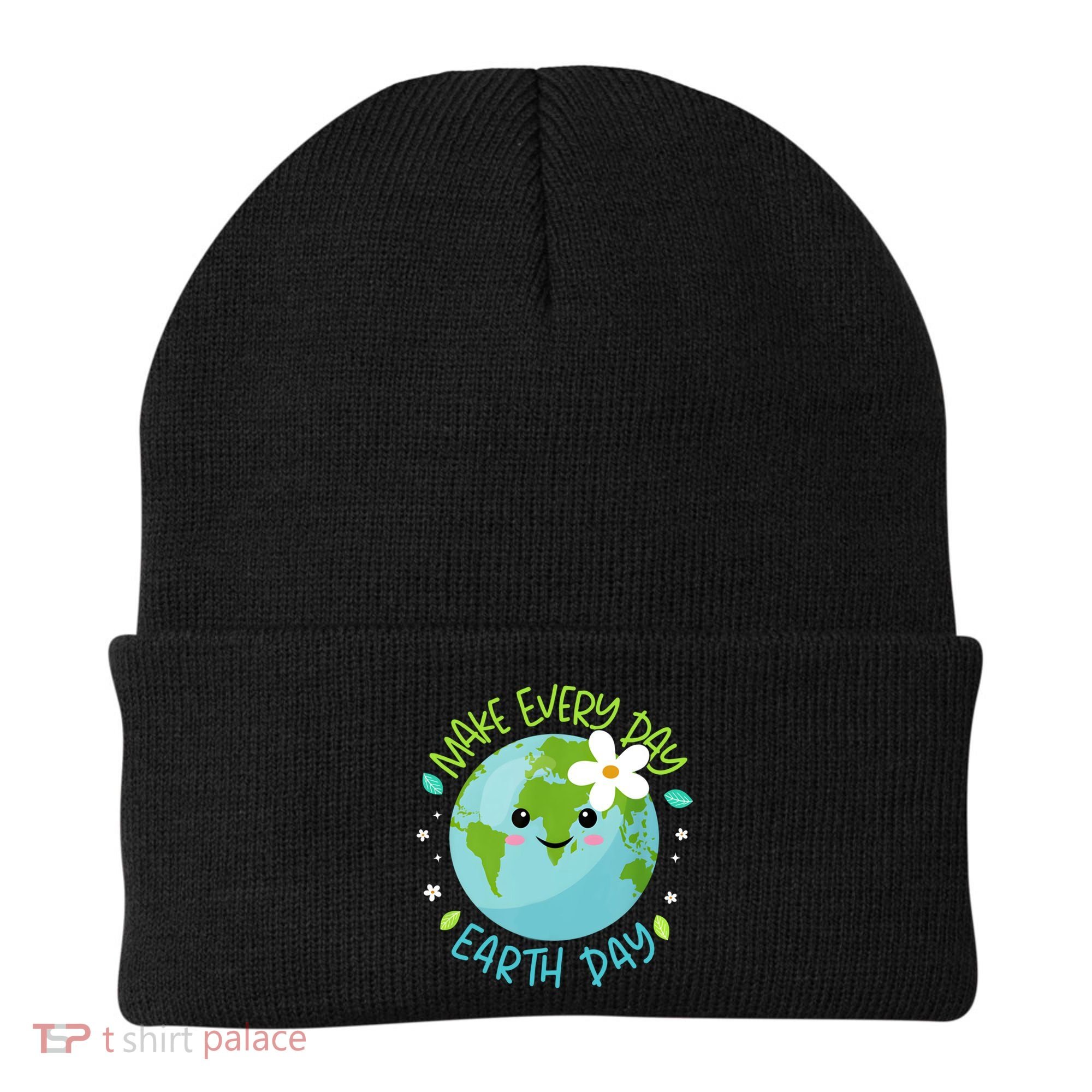 Make Every Day Earth Day Cute Planet Save Environt Gift Beanie