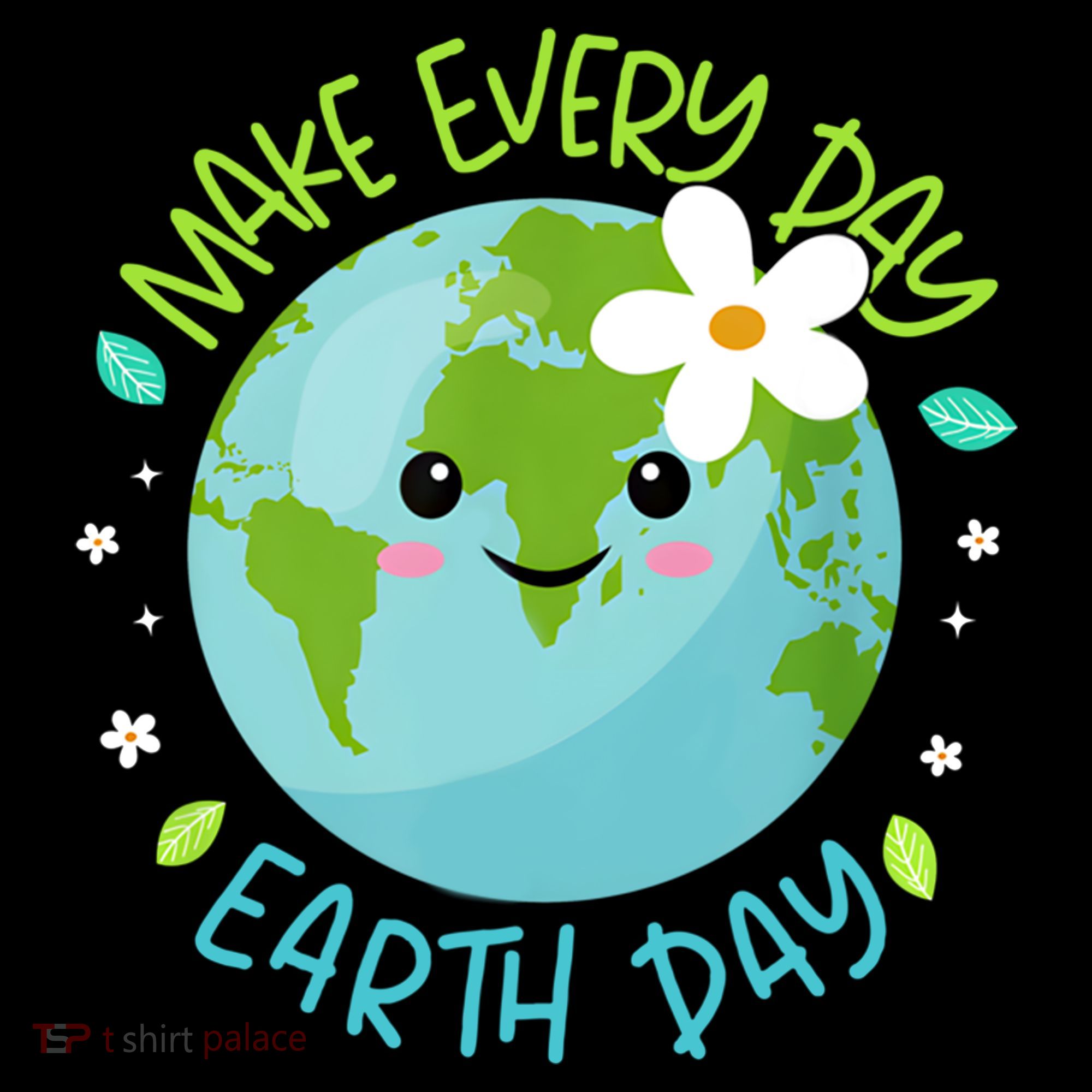 Make Every Day Earth Day Cute Planet Save Environt Gift Women's Hoodie