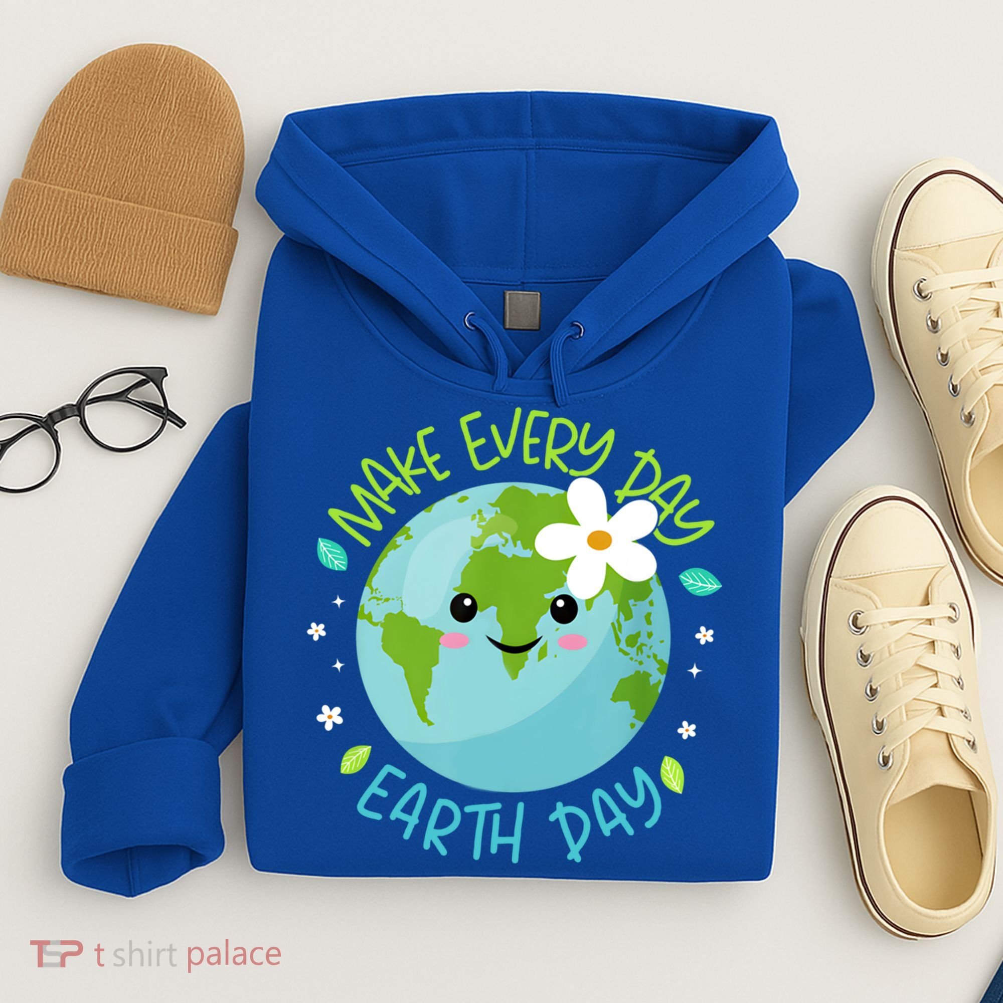 Make Every Day Earth Day Cute Planet Save Environt Gift Hoodie