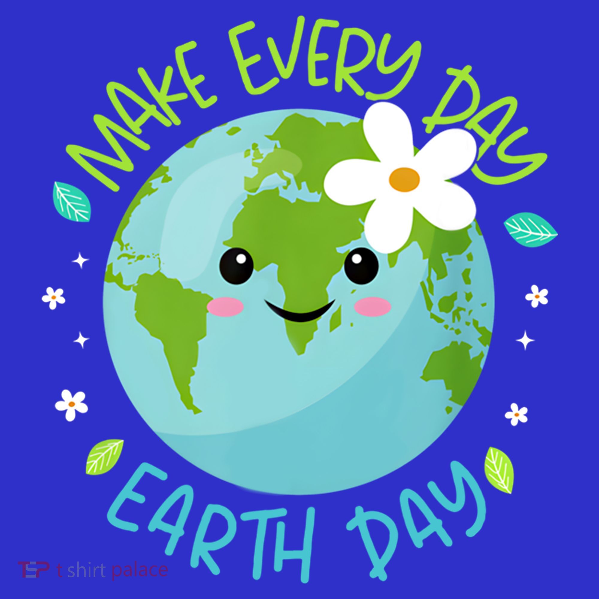 Make Every Day Earth Day Cute Planet Save Environt Gift Hoodie