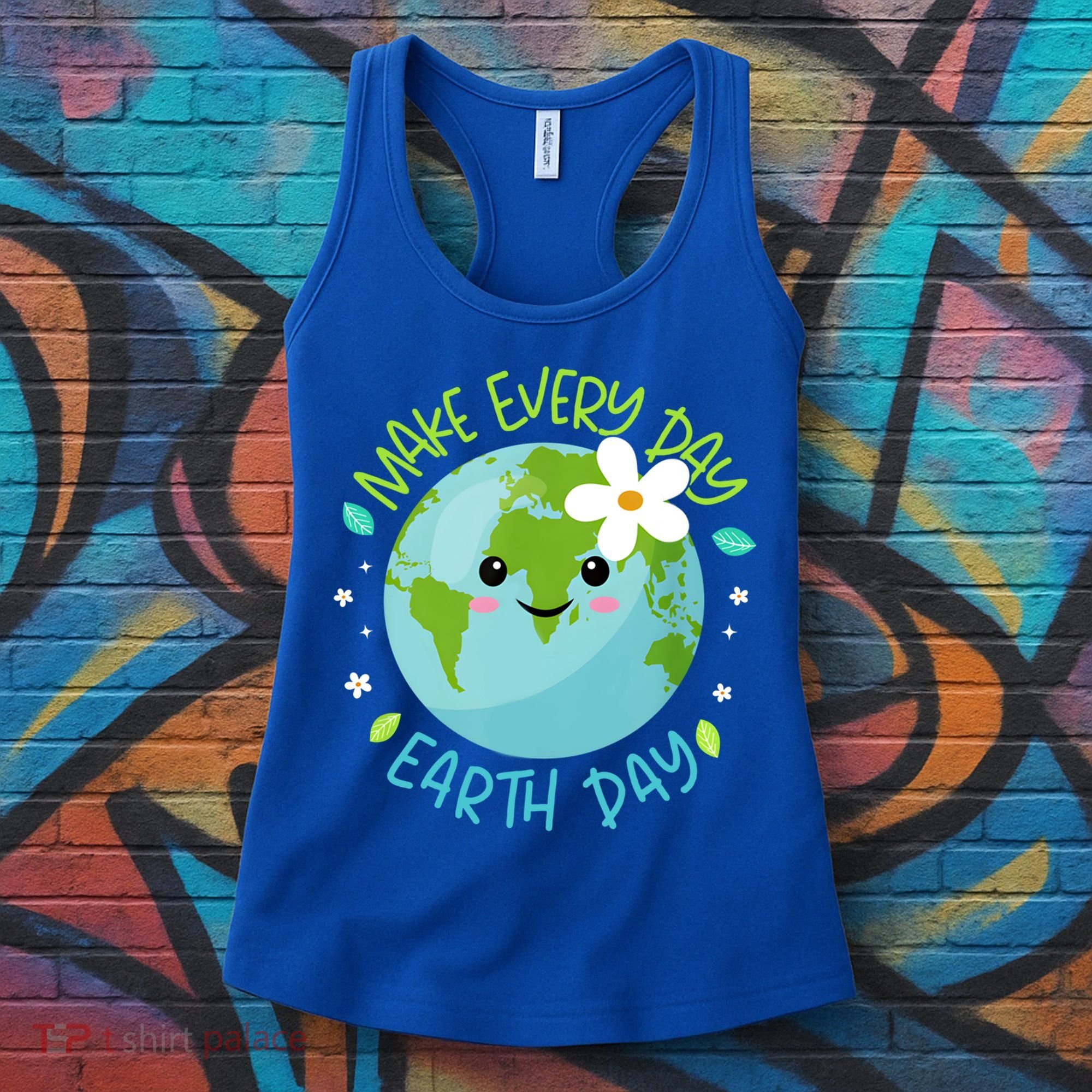 Make Every Day Earth Day Cute Planet Save Environt Gift Women's Tank Top