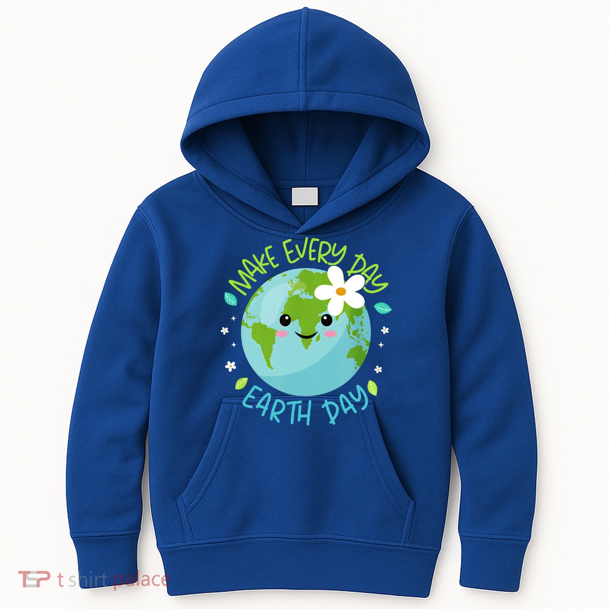 Make Every Day Earth Day Cute Planet Save Environt Gift Kids Hoodie