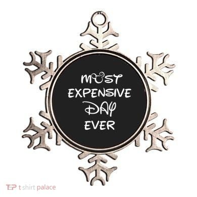 Most Expensive Day Ever Ornament