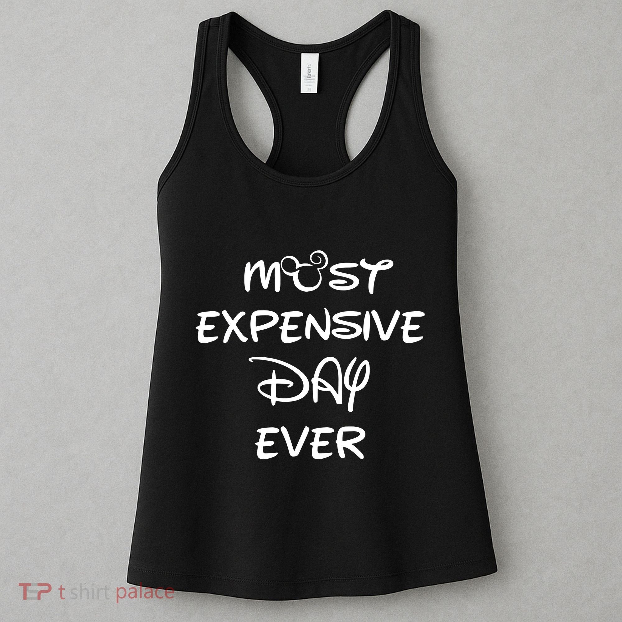 Most Expensive Day Ever Women's Tank Top