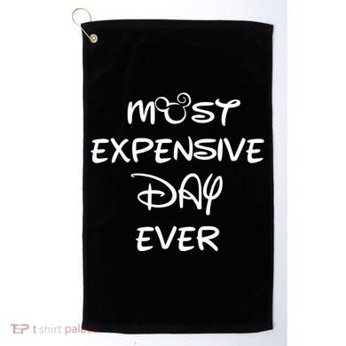 Most Expensive Day Ever Golf Towel