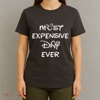 Most Expensive Day Ever T-Shirt thumb 4