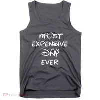 Most Expensive Day Ever Tank Top thumb 0