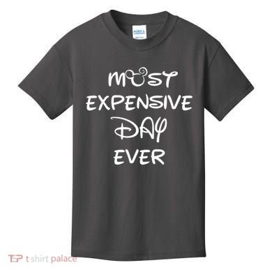 Most Expensive Day Ever Kids T-Shirt