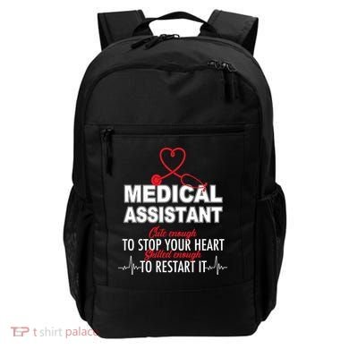 Medical Assistant Cute Enough To Stop Your Heart Backpack
