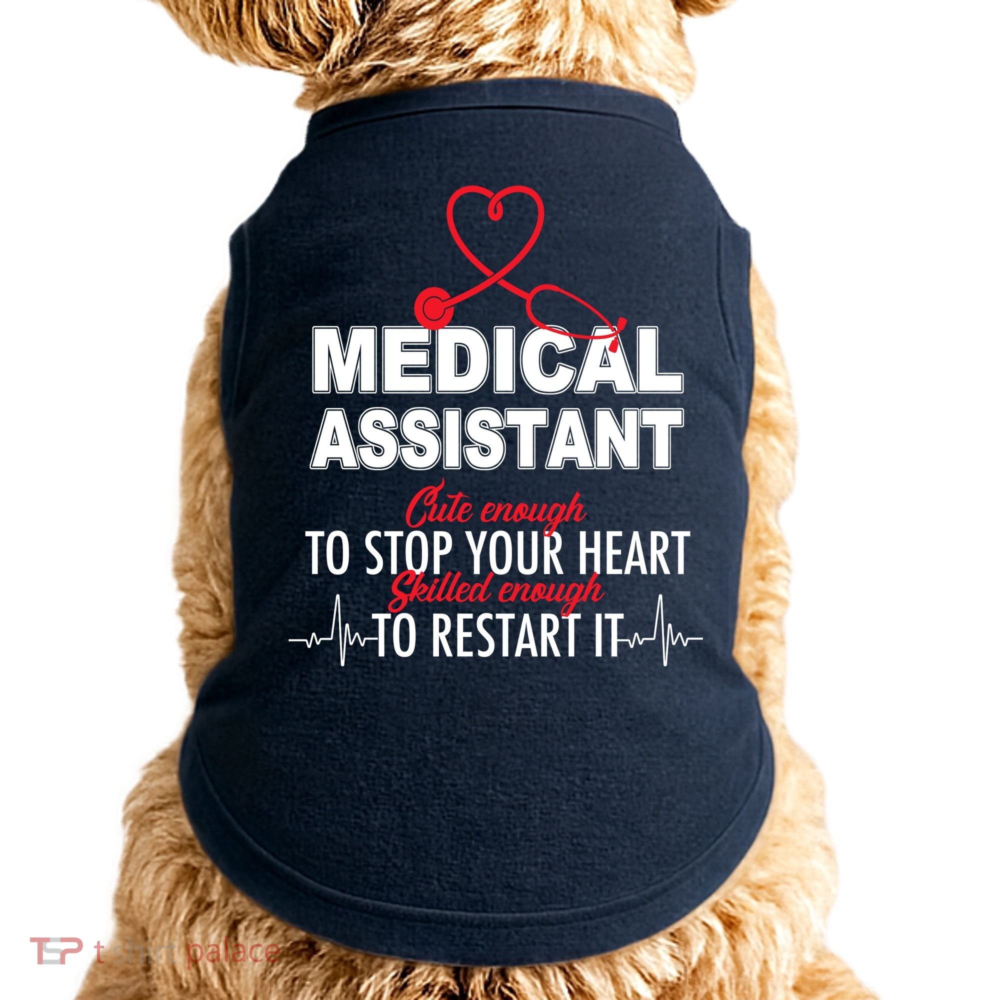 Medical Assistant Cute Enough To Stop Your Heart Doggie Tank