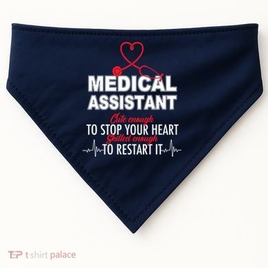 Medical Assistant Cute Enough To Stop Your Heart USA-Made Doggie Bandana