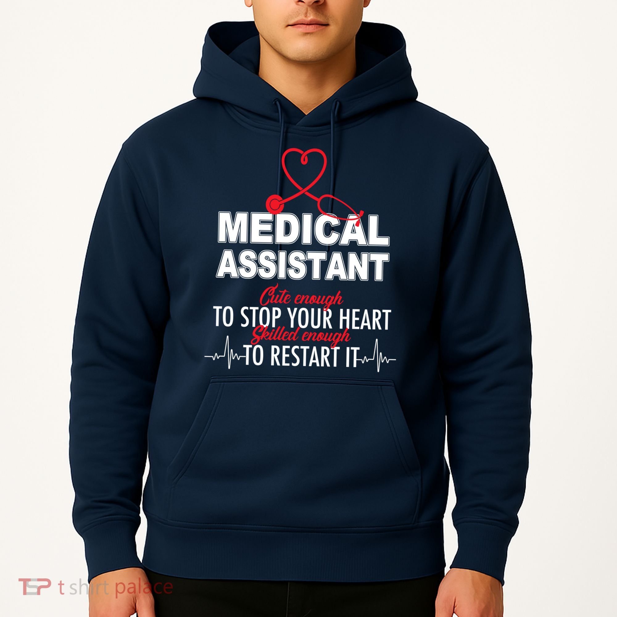 Medical Assistant Cute Enough To Stop Your Heart Hoodie
