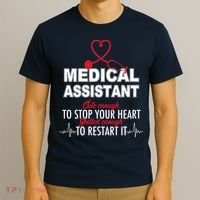 Medical Assistant Cute Enough To Stop Your Heart T-Shirt thumb 3