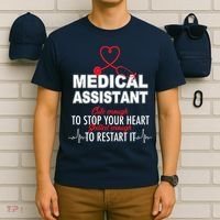 Medical Assistant Cute Enough To Stop Your Heart T-Shirt thumb 6