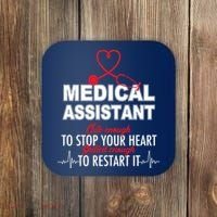 Medical Assistant Cute Enough To Stop Your Heart Coaster thumb 0